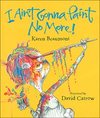 I ain't gonna paint no more